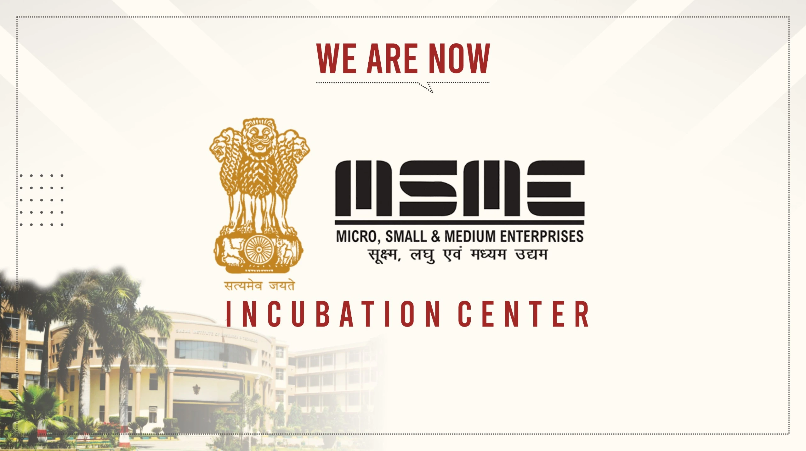 SIRT is MSME Incubation Centre